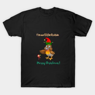 I am an Elfie Robin T-Shirt